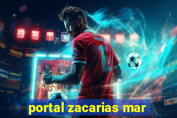 portal zacarias mar